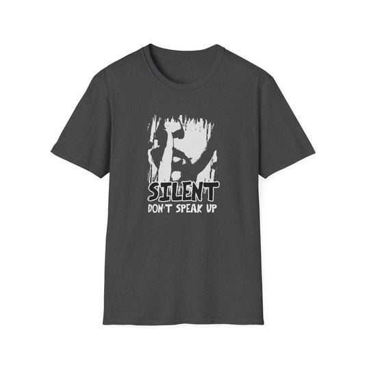 Silent Don't Speak Up Streetwear T-Shirt