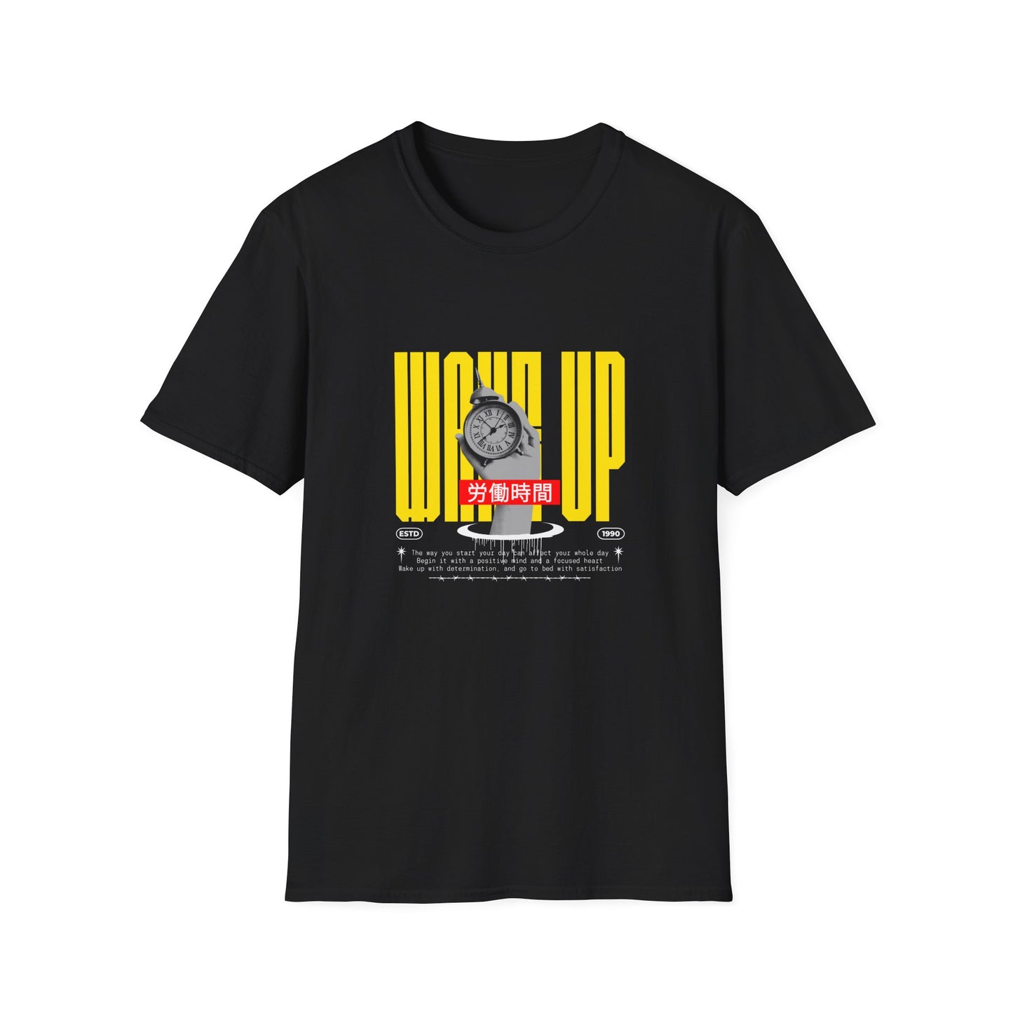 Wake Up Streetwear Unisex T-Shirt