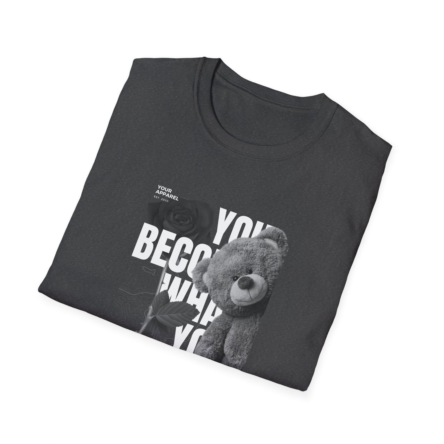 You Become What You Believe Streetwear Unisex T-Shirt